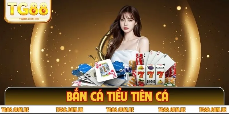 Bắn Cá Tiểu Tiên Cá - Săn Thưởng Nhanh, Rinh Quà Lớn Tại TG88 Bắn Cá Tiểu Tiên Cá - Săn Thưởng Nhanh, Rinh Quà Lớn Tại TG88